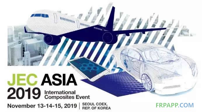 JEC Asia2019 開啟亞太地區(qū)復(fù)材市場新篇章！